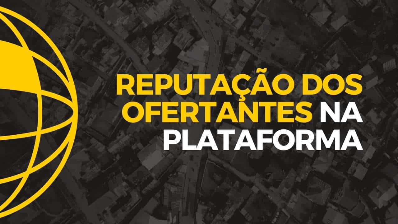 Reputação dos Ofertantes - Terreno Livre